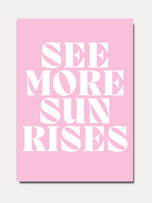 See more sunrises - BELHUES